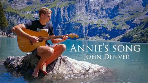 Annie S Song John Denver Cover Beautiful Location You Fill Up My Senses Guitar