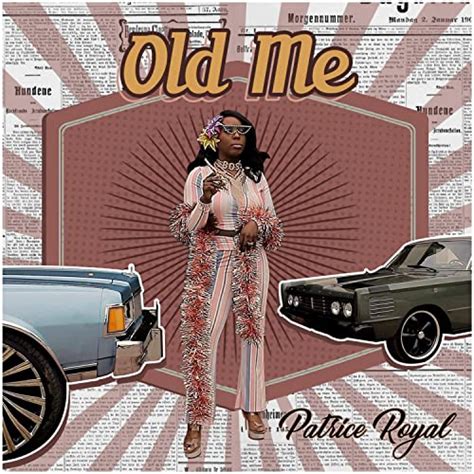 Old Me De Patrice Royal En Amazon Music Unlimited