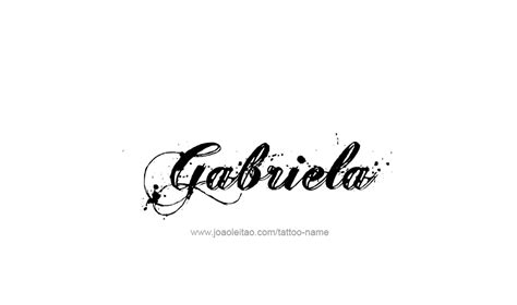 Gabriela Name Tattoo Designs Letter G Tattoo Name Tattoos Lettering