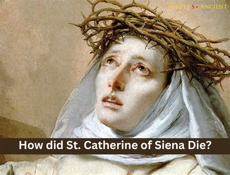 St Catherine Of Siena Quotes That Will Set You On Fire