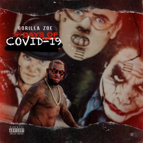 31 Days Of Covid 19 Album By Gorilla Zoe Spotify