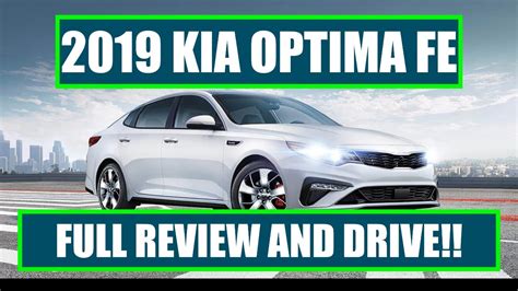 2019 Kia Optima Lx Fe Full Review And Test Drive Youtube