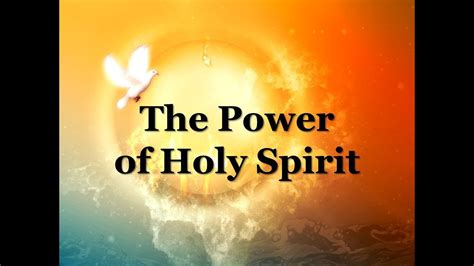 The Power Of Holy Spirit Youtube