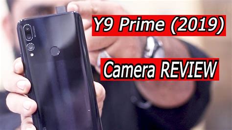 The huawei y9 2019 is a recent addition to the y series from huawei. HUAWEI Y9 Prime (2019) | CAMERA REVIEW | 🤔🤔 - YouTube