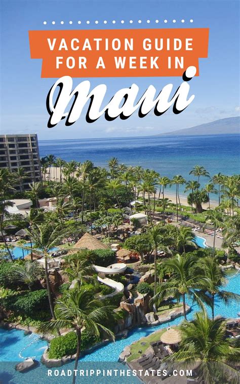 Vacation Guide For A Week In Maui Vacation Guide Hawaii Travel