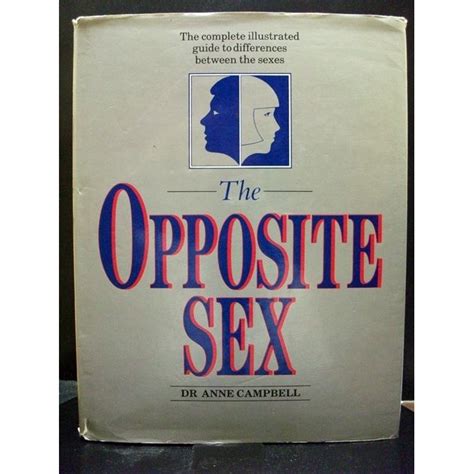 The Opposite Sex Illustrated Guide Difference Between Sexes By Anne Campbell 9780852237915 On