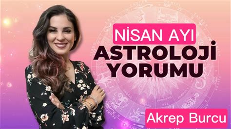 AKREP BURCU NİSAN AYI YouTube