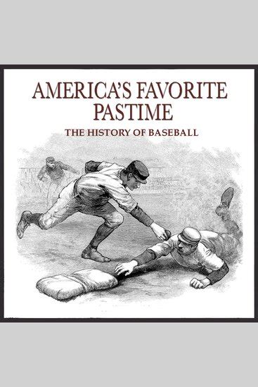 Americas Favorite Pastime The History Of Baseball Read Book Online