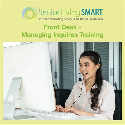 Front Desk Managing Inquires Training Senior Living Smart