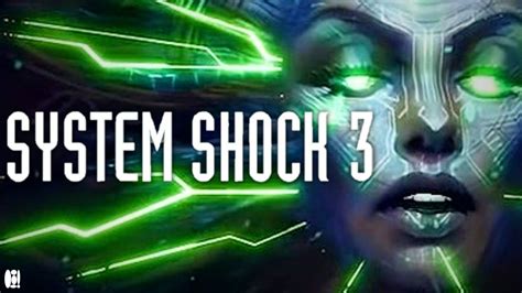 System Shock 3 Everything We Know Youtube