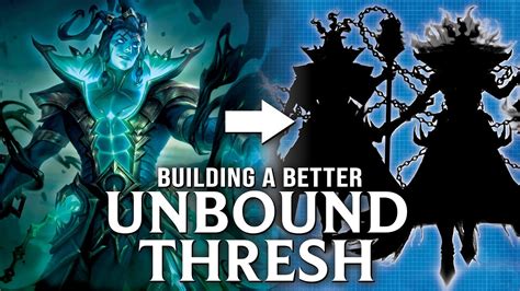 Building A Better Unbound Thresh Re Making A League Of Legends Skin