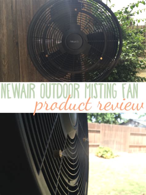 The Cozy Life Review Newair Outdoor Misting Fan Af 520b Outdoor