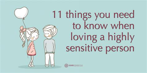 11 Things You Need To Know When Loving A Highly Sensitive Person