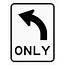 ALL TRAFFIC TURN LEFT OR RIGHT SIGN  Buy Now Discount Safety Signs