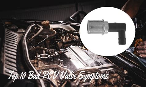 10 Symptoms Of A Bad Pcv Valve Replacement Cost And How To Fix