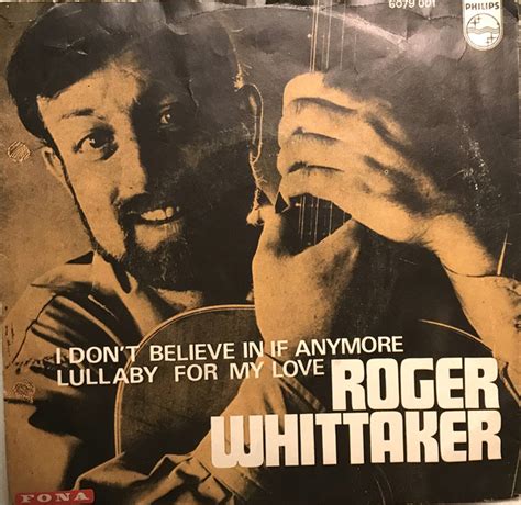 Roger Whittaker I Dont Believe In If Anymore 1970 Large Center