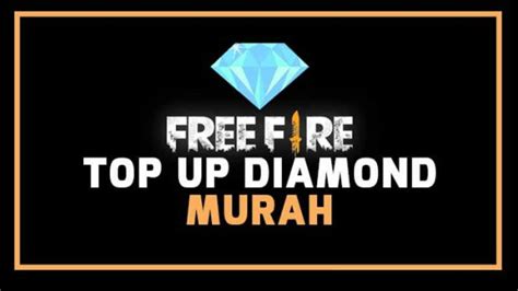 We have done this work for you. Cara Top Up Diamond Free Fire Murah - Androbuntu