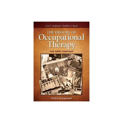 Isbn 9781617119972 The History Of Occupational Therapy By Lori T