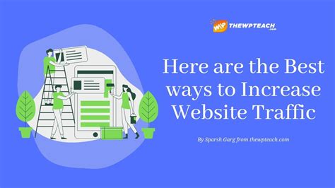 Best Ways To Increase Website Traffic In TheWpTeach