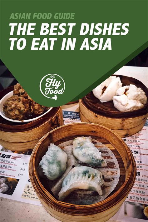 The Best Food In Asia 25 Must Try Dishes Will Fly For Food