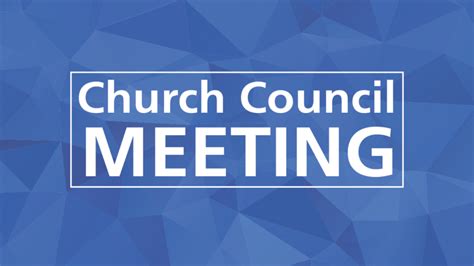 Church Council Meeting Trinity Evangelical Lutheran Church And School