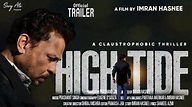 HIGH TIDE | Official Trailer | Directed by Imran Hasnee | Producer ...