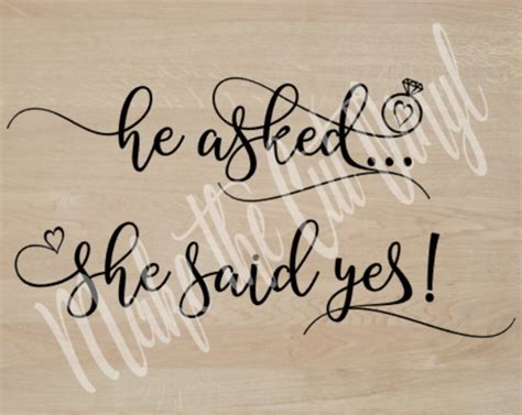 He Asked She Said Yes Wedding Or Engagement Svg Png Etsy