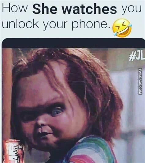 How She Watches You Unlock Your Phone Funny Memes R Failgags
