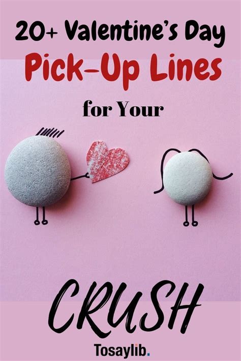 20 valentine s day pick up lines for your crush tosaylib pick up lines valentines pick up