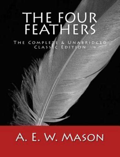 Four Feathers The Complete And Unabridged Classic Edition Paperback By Mason Ebay