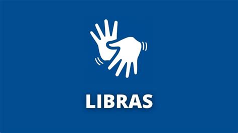 Libras Saiba Mais Sobre A L Ngua Brasileira De Sinais