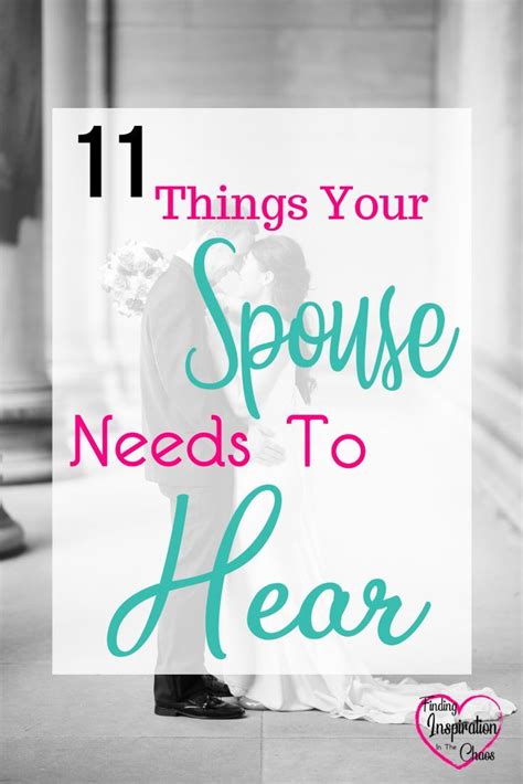 11 Things Your Spouse Needs To Hear Marriage Tips Relationship Tips