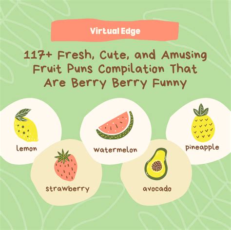 117 Fresh Cute And Amusing Fruit Puns Compilation That Are Berry