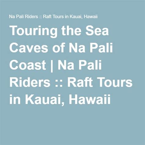 The Cover Of Touring The Sea Caves Of Na Pali Coast Na Pai Riders