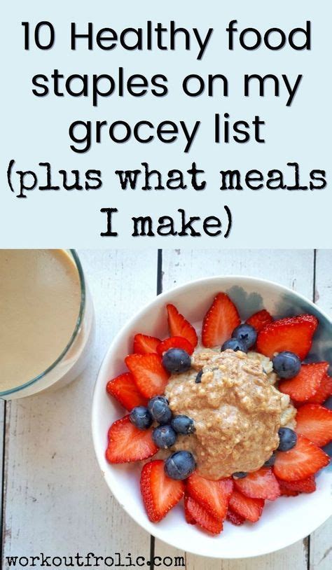 10 Healthy Food Staples On My Grocery Shopping List Food Staples
