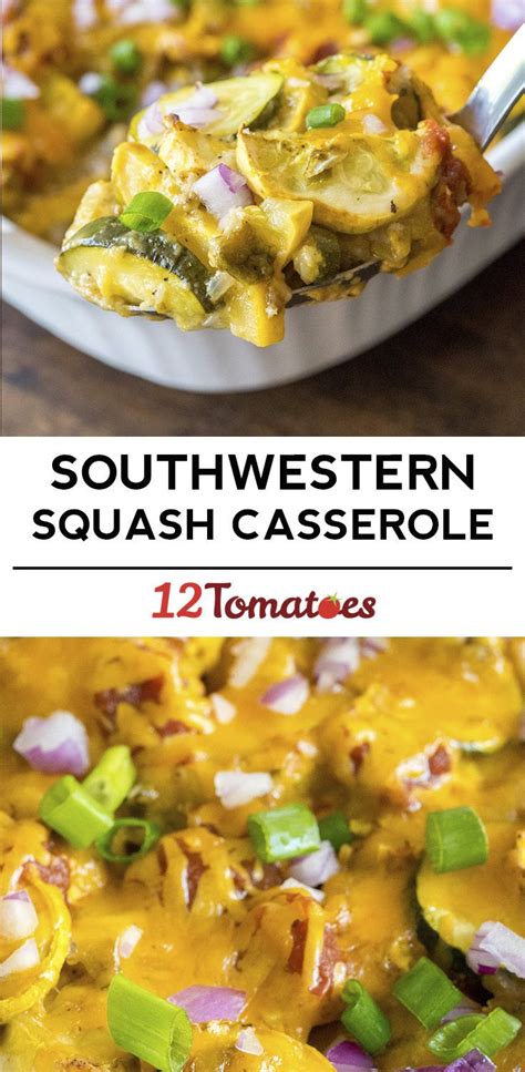 Cheesy Southwestern Squash Casserole Recipes Vegetable Recipes