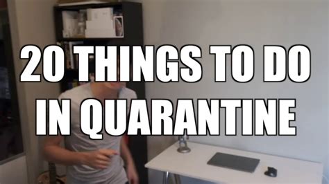 20 Things To Do In Quarantine Youtube
