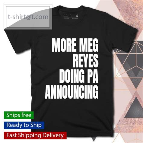 More Peg Reyes Doing Pa Announcing Shirt