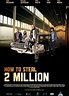 How to Steal 2 Million (2011)