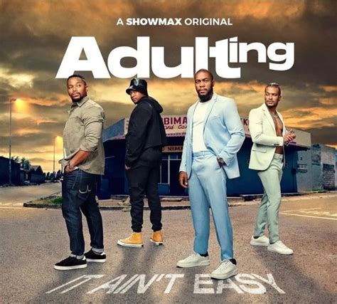 Showmax Adulting S First Trailer Is Out Bona Magazine
