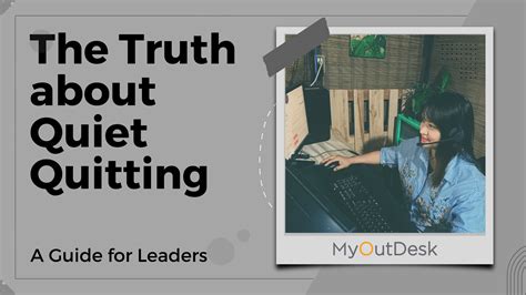 The Truth About Quiet Quitting A Guide For Leaders