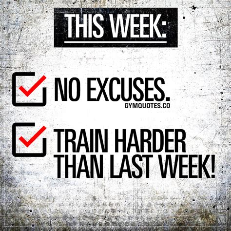 In fact, most experts agree that after two weeks, you're in trouble if you don't get back in the gym. This week: No excuses. Train harder than last week | Gym ...