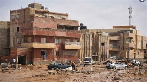 Libya Flooding More Than 5000 Presumed Dead In Libya After