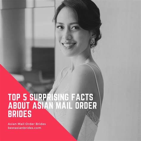 Top 5 Surprising Facts About Asian Mail Order Brides You Didt Know