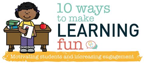 10 ways to make learning fun classroom callouts