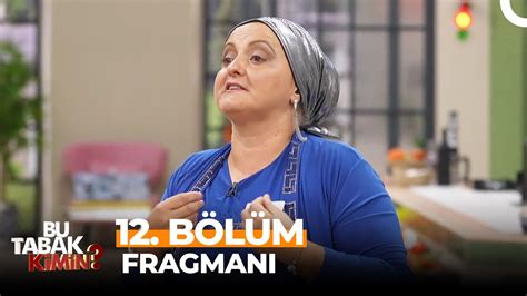 Bu Tabak Kimin 12 Bölüm Fragmanı Her Şeyi Sen Bilemezsin YouTube