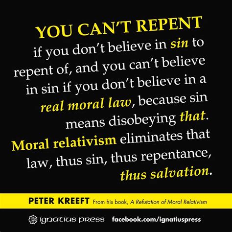 Peter Kreeft On Moral Relativism Catholic Quotes Catholic Fulton Sheen