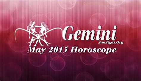 May 2015 Gemini Monthly Horoscope Sun Signs