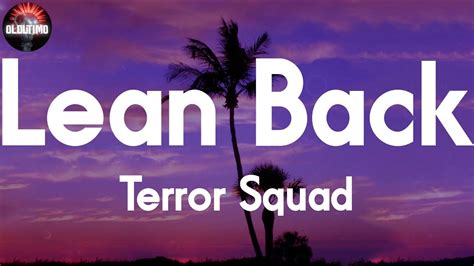 Terror Squad Lean Back 📝lyrics Youtube