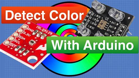 Arduino Color Sensors Tcs230 And Isl29125 Youtube